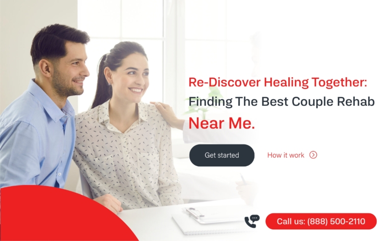 Rediscover Healing Together:Finding The Best Couple Rehab Near Me