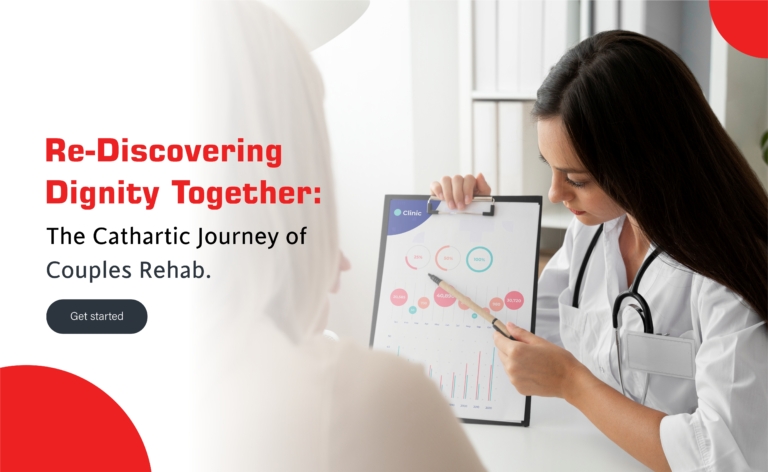 Rediscovering Dignity Together:The Cathartic Journey of Couples Rehab