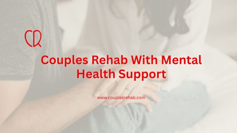 Couples Rehab Mental Health Support